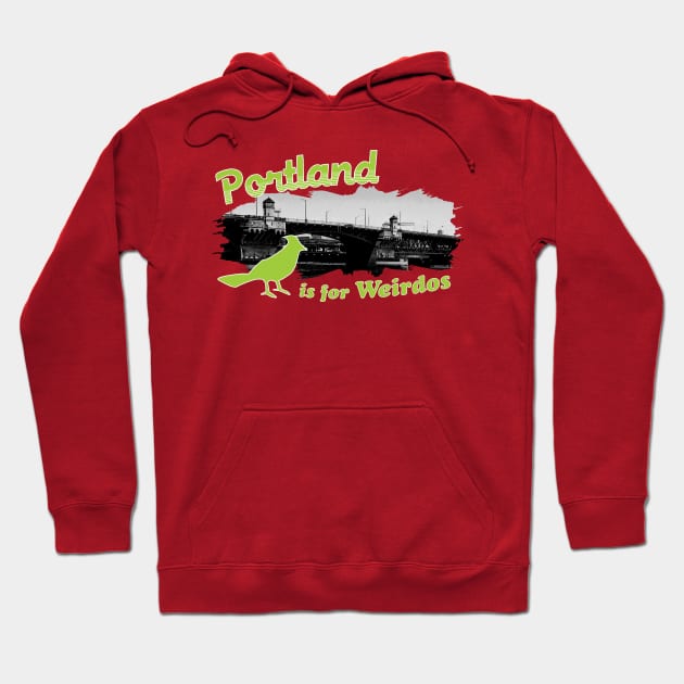 Portland is for Weirdos Hoodie by AndreeDesign